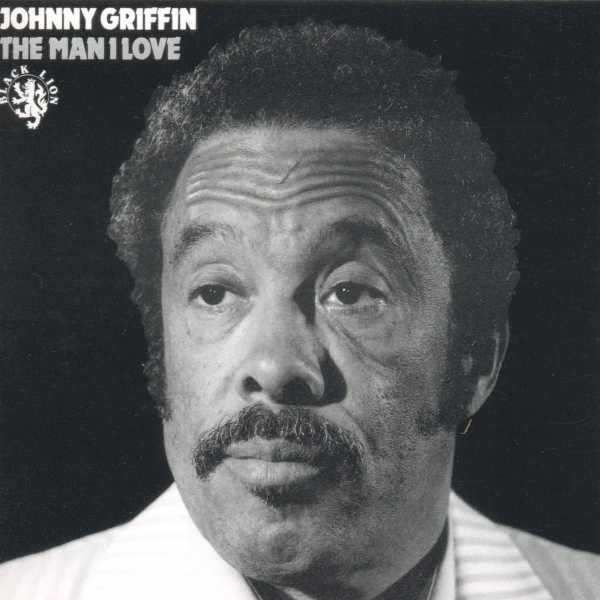 Johnny Griffin - The Man I Love